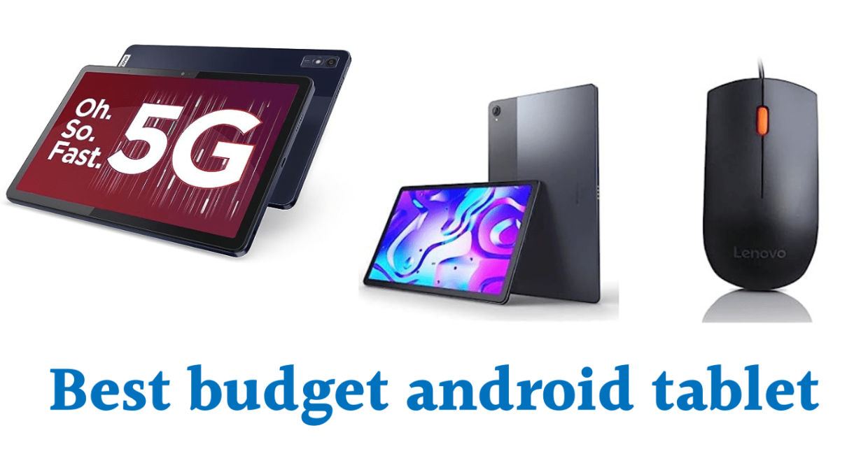 best budget android tablet